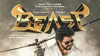 BEAST offcial Trailer Teaeer 2 | BEAST  Second Look Thalapathy Vijay Sun Pictures Nelson Anirudh