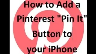 How to add a the Pinterest Pin It button to your iPhone
