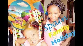 Spain Family Holiday! Bobbzee Girls Fly High!