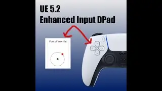 Unreal Engine 5.2 Enhanced Input - DualSense DPad InputAction