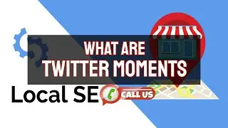 Using Twitter Moments For Local SEO