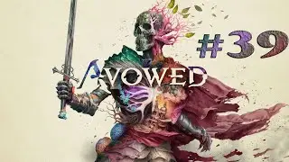 AVOWED ✦ 39 - Let's Play ✦ Walkthrough ✦ Woedica-Statue aufgestellt & Treffen mit W&auml;chterin Runyd