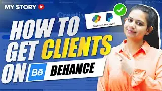 How to Get Your 1st Order on Behance 🚀 - My Story | How To Get CLIENTS On BEHANCE