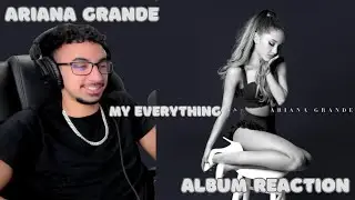 First Time Listening To Ariana Grande - 