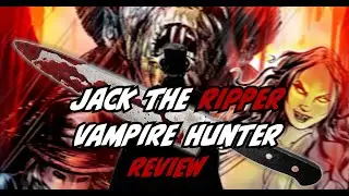 Jack The Ripper: Vampire Hunter Comic Review