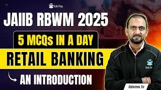 JAIIB RBWM Free Online Classes 2025 | Retail Banking Practice MCQs | JAIIB RBWM Preparation | EduTap