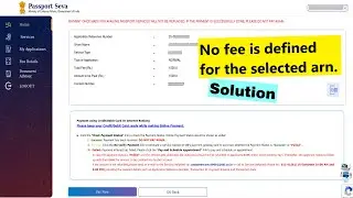 no fee is defined for the selected arn. please try after some time 2025 | passport payment problem