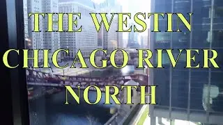 The Westin Chicago River North