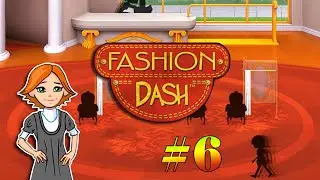 Fashion Dash | Геймплей, часть 6 (Уровни 5-1 – 5-5)