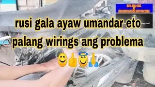 rusi gala ayaw umandar eto palang wirings ang problema😊👍😇🙏