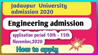Jadavpur University Online engineering  admission 2020 Starts||Full details of Btech/BE admission JU