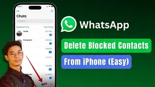 How to Delete Blocked Contacts on WhatsApp on iPhone !