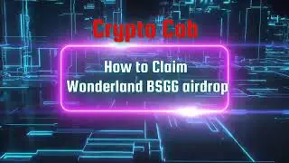 Easy step by step guide to claim your BSGG Wonderland airdrop in under 3 Minutes!