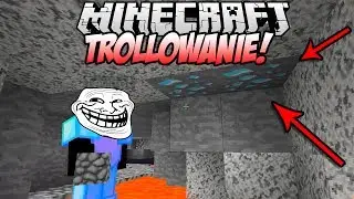 MINECRAFT TROLLOWANIE #20 - GOŚĆ SAM SIĘ STROLLOWAŁ!