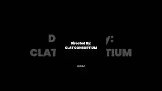 Directed by CLAT  Consortium ✨