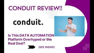 Conduit REVIEW- Is This DATA AUTOMATION Platform Overhyped or the Real Deal? See(View  Before use)