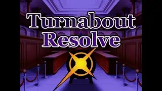 Objection! ~ Breaking Lies [Turnabout Resolve]