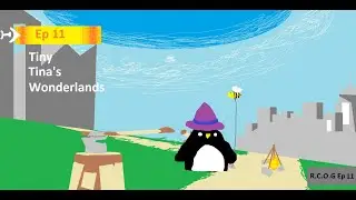 Tiny Tina's Wonderlands Ep 11 ( R.C.O.G Ep 11 )