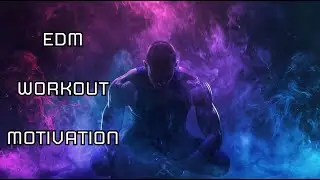 KEEP GOING 🔥 EDM Workout Motivation Mix (120 BPM)