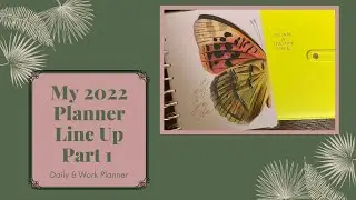 My 2022 Planner Line Up Part 1: My Daily Work Planner