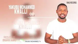 Kwalli - Yakubu Mohammed