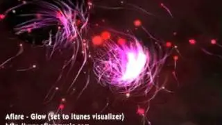 Aflare - Glow (with itunes visualizer)
