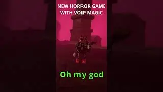 NEW HORROR GAME WITH VOIP MAGIC