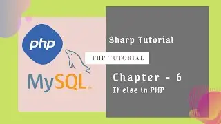 If Else in php: sharp tutorial [chapter-6]