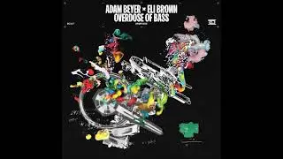 Adam Beyer x Eli Brown - Overdose Of Bass (Original Mix) [DRUMCODE]
