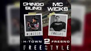 Chingo Bling x MC Wicks - Htown to Fresno Freestyle