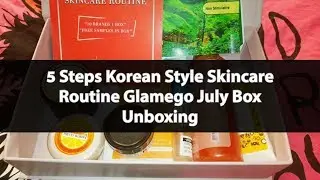 5 Steps Korean Style Skincare Routine in Glamego July Box