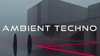 AMBIENT TECHNO || mix 77