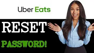 How To Reset Uber Eats Password (2025)