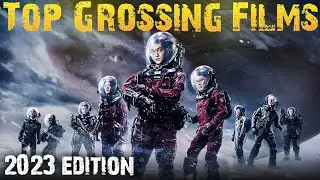 Top Grossing Films World-wide | 2023 Edition