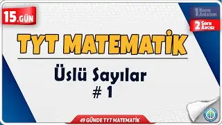 Üslü Sayılar 1 Soru Avcısı ÖSYM Sorar | 49 Günde TYT Matematik Kampı 15.Gün