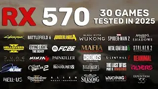 RX 570 Test in 30 Games in 2025