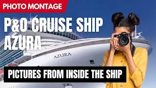 P&O CRUISE SHIP AZURA - Pictures from inside the Ship