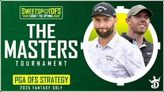 The Masters | SweetSpotDFS | PGA DFS Strategy