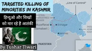 Targeted killing of minorities in Kashmir.