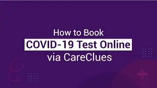 How to Book COVID-19 Test Online via CareClues