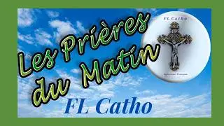 Ven.  6 Févr.  Les Prières du Matin au Nom de Jésus Christ  +