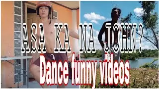 JOHN Asa k nmn? I LOVE YOU JOHN TIKTOK|Dance Compilation #3