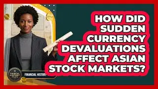 How Did Sudden Currency Devaluations Affect Asian Stock Markets?