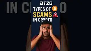 Types of Crypto Scams You Must Avoid | Why BTZO Stands Out | Types of crypto scams you should know