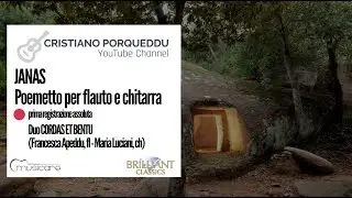 JANAS - Poemetto per flauto e chitarra di Cristiano Porqueddu. CORDAS ET BENTU DUO