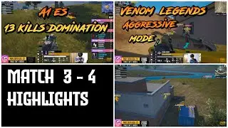 A1 13 Kills Domination | Venom Legend Aggressive Mode | MATCH 3 & 4 HIGHLIGHTS | PMPL FINAL 2020