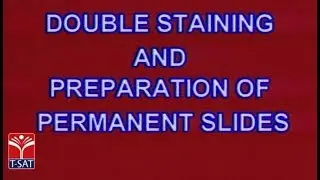 T-SAT || Botany - Double Staining And Preparation Of Permanent Slides || Presented By Dr BRAOU