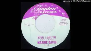 Maxine Davis-Before I Leave You NORTHERN SOUL 45