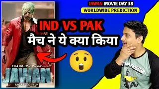 Jawan Day 38 Final Prediction | Jawan Day 38 Worldwide Box Office Prediction #jawan #srk