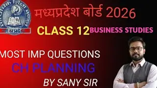 CLASS 12 BUSINESS STUDIES MOST IMP QUESTIONS CH PLANNING MOST IMP QUESTIONS BY SANY SIR 